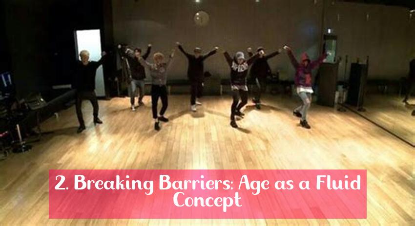 2. Breaking Barriers: Age as a Fluid Concept