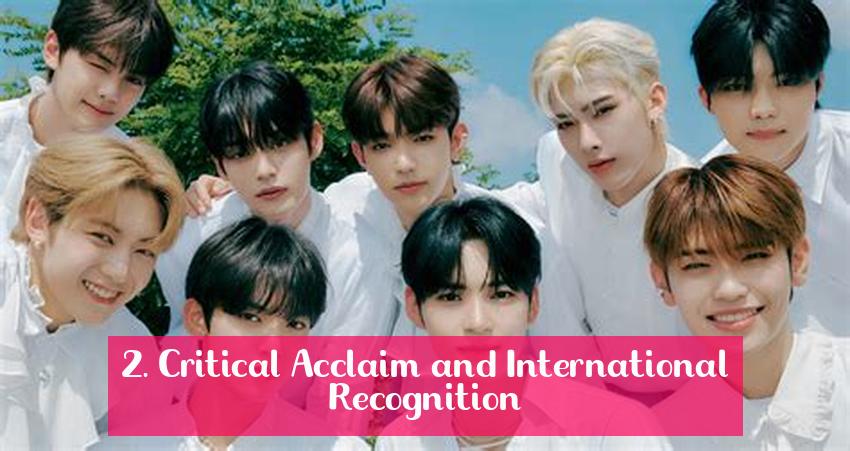 2. Critical Acclaim and International Recognition