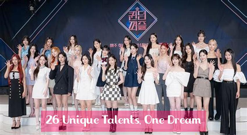 26 Unique Talents, One Dream