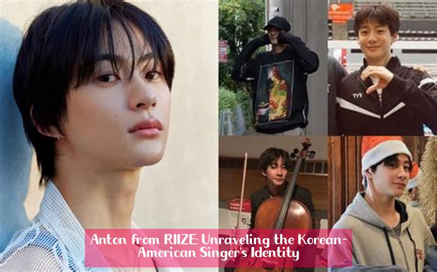 Anton from RIIZE: Unraveling the Korean-American Singer's Identity