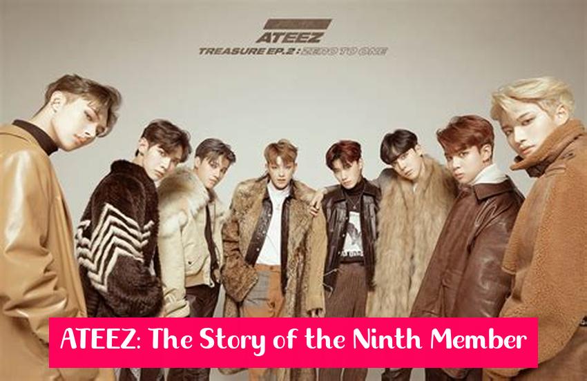 ATEEZ: The Story of the Ninth Member