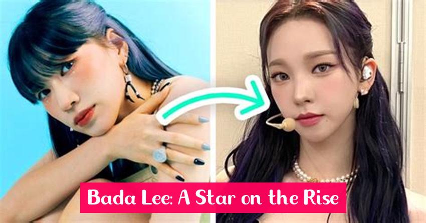 Bada Lee: A Star on the Rise