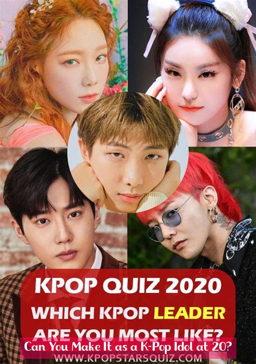Can You Make It as a K-Pop Idol at 20?