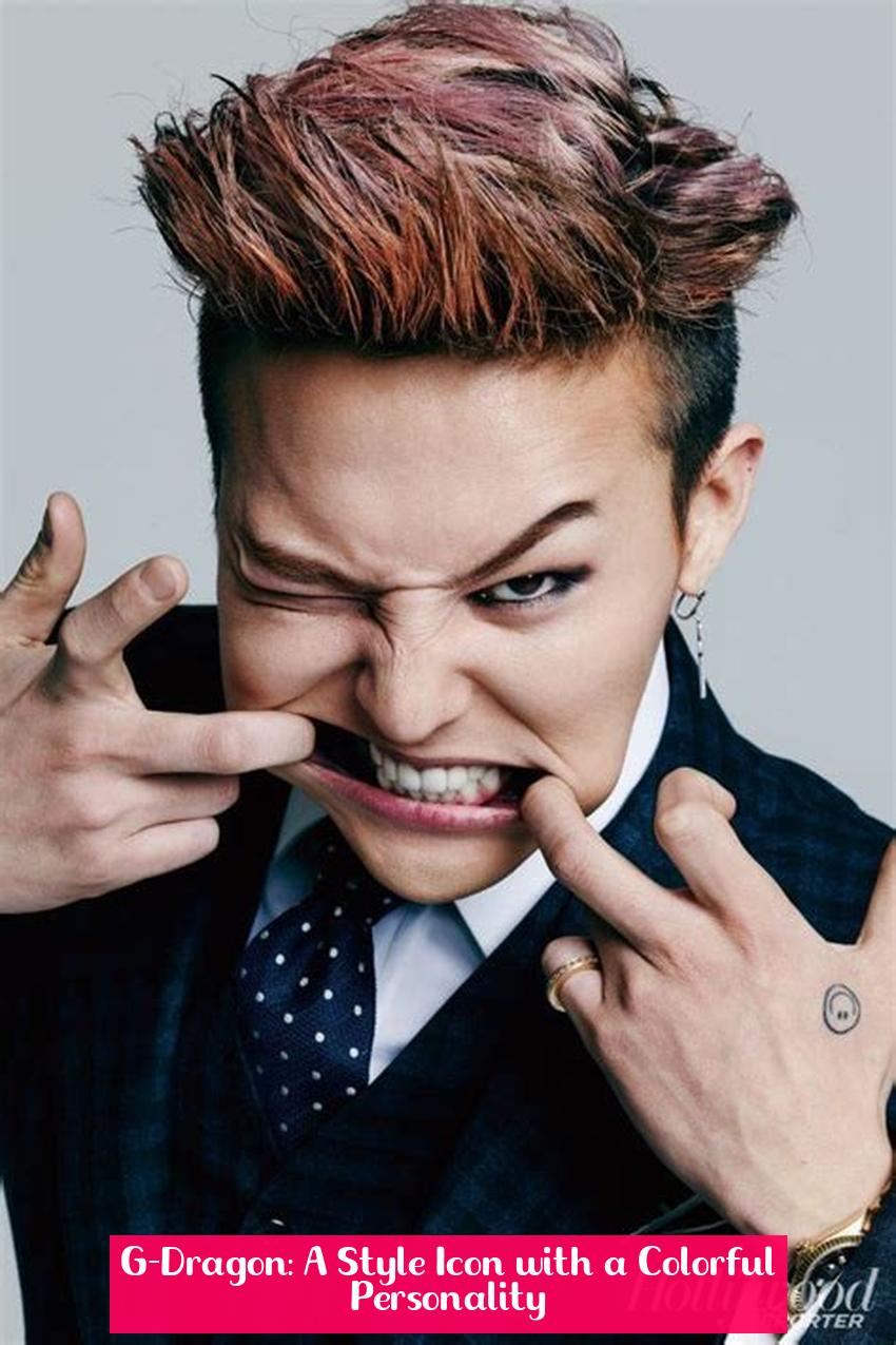 G-Dragon: A Style Icon with a Colorful Personality