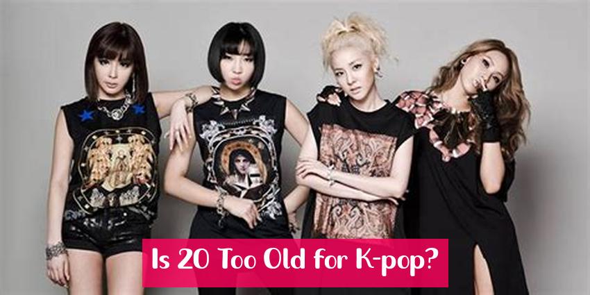 Is 20 Too Old for K-pop?