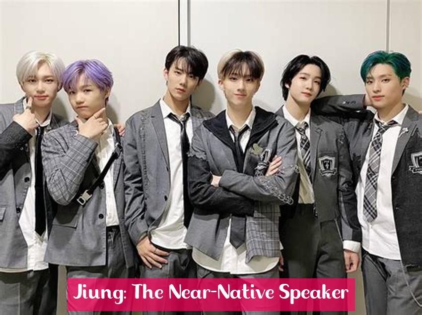 Jiung: The Near-Native Speaker