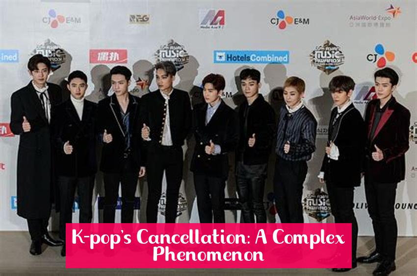 K-pop's Cancellation: A Complex Phenomenon