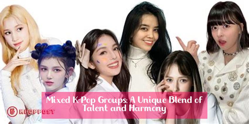 Mixed K-Pop Groups: A Unique Blend of Talent and Harmony
