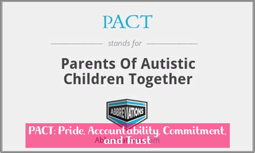 PACT: Pride, Accountability, Commitment, and Trust