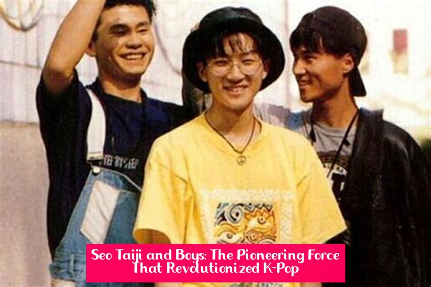 Seo Taiji and Boys: The Pioneering Force That Revolutionized K-Pop