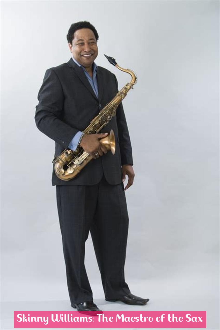 Skinny Williams: The Maestro of the Sax