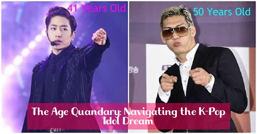 The Age Quandary: Navigating the K-Pop Idol Dream