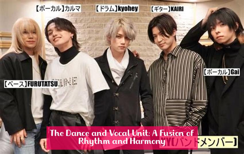 The Dance and Vocal Unit: A Fusion of Rhythm and Harmony