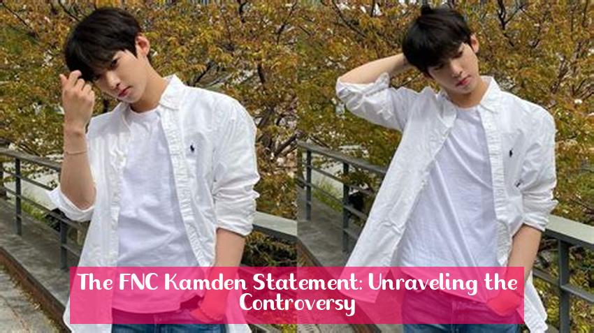 The FNC Kamden Statement: Unraveling the Controversy