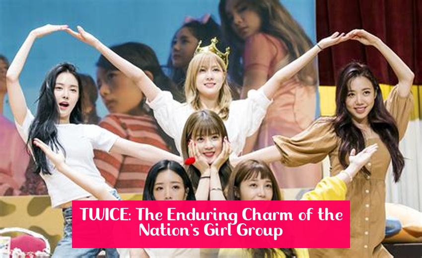 TWICE: The Enduring Charm of the Nation's Girl Group