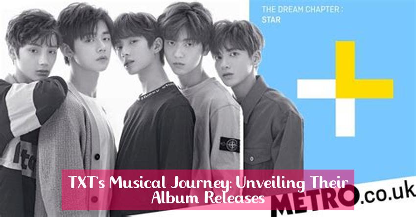TXT's Musical Journey: Unveiling Their Album Releases