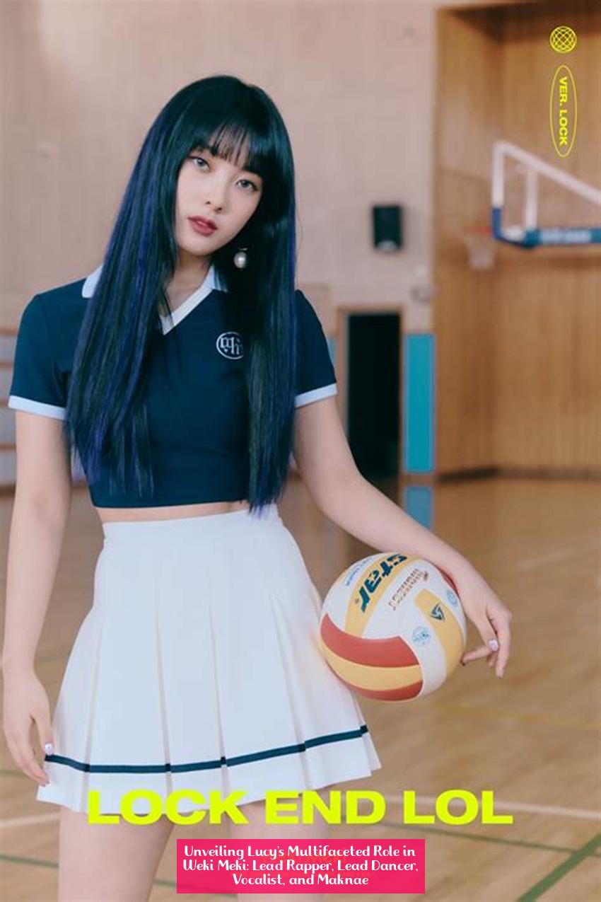 Unveiling Lucy's Multifaceted Role in Weki Meki: Lead Rapper, Lead Dancer, Vocalist, and Maknae