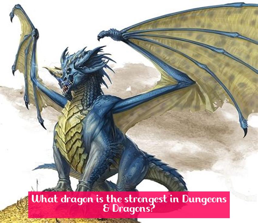 What dragon is the strongest in Dungeons & Dragons?