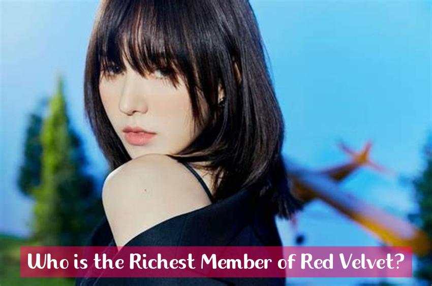 Who is the Richest Member of Red Velvet?