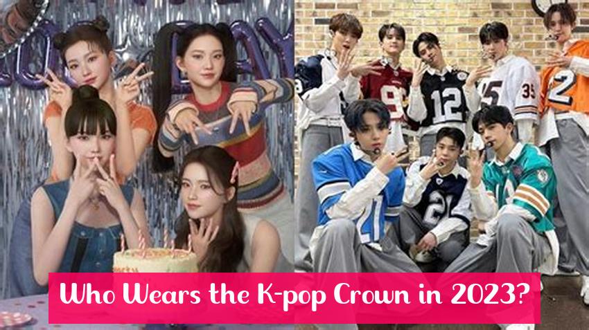 Who Wears the K-pop Crown in 2023?